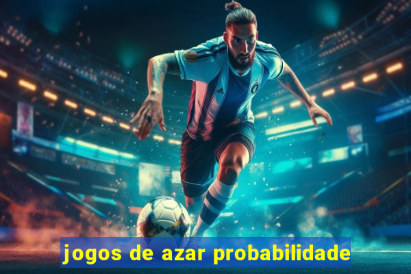 jogos de azar probabilidade